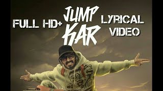 EMIWAY - JUMP KAR | LYRICS VIDEO | FLAMEBOY BEATS | FULL HD | #emiwaybantai #newsong #jumpkar