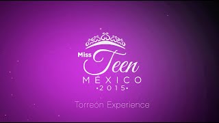 Experience Miss Teen MX - Casting Torreón Coahuila 2015