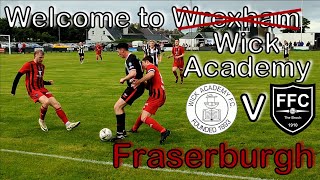 A 400 mile round trip for the 1st game of the season | Wick Academy v Fraserburgh