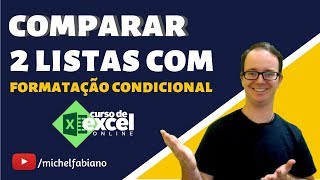 Como comparar duas listas com Formatação condicional