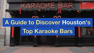 A Guide to Discover Houston's Top Karaoke Bars