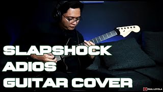 Slapshock - Adios (Guitar Cover)