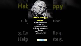 Habiits Of Happy People...:!🔥 Powerful Motivational quotes videos Apj abdul kalam sir #motivational