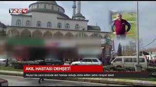 Akıl hastası dehşeti