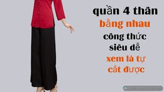 322✅: cách cắt quần 4 thân bằng nhau công thức siêu dễ xem là tự cắt được Super easy way to cut.