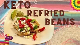 The Best Keto Refried Beans (at least my wife says so)