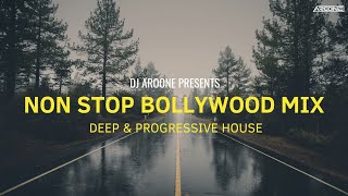 Non Stop Bollywood Mix | DJ Aroone | Progressive & Deep House Mix | Bollywood Sunset Sets