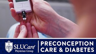 Preconception Care for Pregnancy with Diabetes - SLUCare OB/GYN