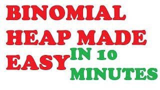 BINOMIAL HEAP : INSERT, MERGE, DELETE MINIMUM | ADVANCED DATA STRUCTURE | Binomial tree
