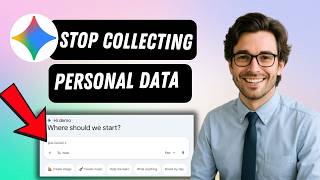 How to stop Google Gemini from collecting personal data (full guide 2026)