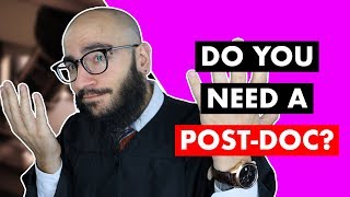 Do You Really Need a Postdoctoral Fellowship?