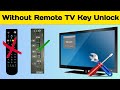 Unlock LED and LCD TV Key Lock Without Remote Control / Without Remote Tv Key Unlock