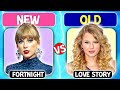 Save One Drop One 🎶|  Taylor Swift's Old vs New Song Edition ❤😍