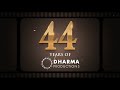 44 Years of Dharma Productions | Karan Johar | Apoorva Mehta | Dharma Productions