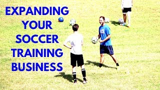 Soccer Academy: How To GROW Your SOCCER Training Business
