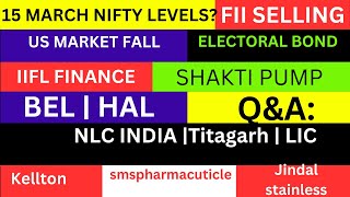 LATEST SHARE MARKET NEWS💥15 MARCH NIFTY💥ELECTORAL BONDS NEWS💥HAL SHARE NEWS LIC  US FALL PART-1&2