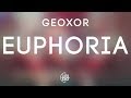 Geoxor - Euphoria