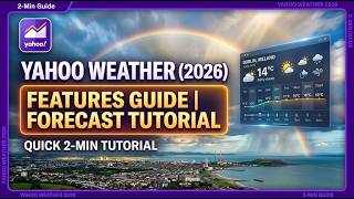 Yahoo Weather Features Guide 2026 Forecast Tutorial 2 Min