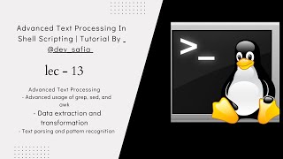 Advanced Text Processing In Shell Scripting | Tutorial By @dev_safia