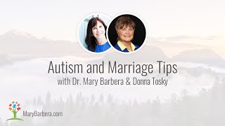 Autism and Marriage: Successful Marriage Tips with Donna Tosky