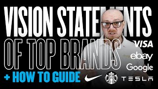 Vision Statements Of Top Brands + How To Guide