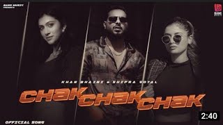 Khan Bhaini & Shipra Goyal: Chak Chak Chak (Official Video) | Latest Punjabi Songs 2022 | RajShoker