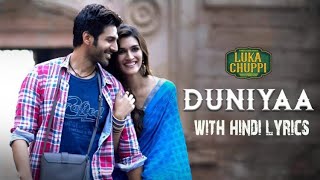 Luka Chuppi: Duniyaa Full Song |Kartik Aaryan Kriti Sanon  | Duniya Full Song with lyrics