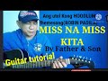 MISS NA MISS KITA guitar tutorial lyrics and chords