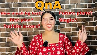 QnA: WEIGHT LOSS, RELATIONSHIP STATUS, LIFE UPDATES & MORE | KRITI TAMANG❤️