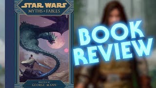 Star Wars: Myths and Fables Book Review