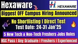 🔥Finally Hexaware Biggest OFF Campus Hiring Announced | 5 New Role | 2025-2020 Batch | Freshers Jobs