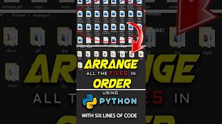 Arrange All Your Files Using Python