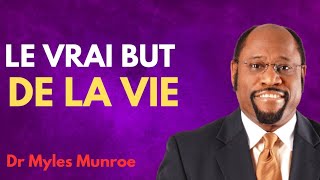 Comment découvrir le But de ta Vie| Myles Munroe en Français