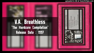 V.A. Breathless - The Hardcore Compilation (1997) Full Album