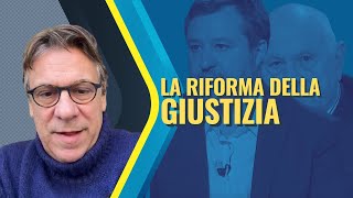 Salvini e Nordio rilanciano la riforma della giustizia: bene così - Zuppa di Porro