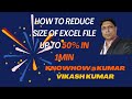 How to Reduce size of Excel file | Reduce the Size of Excel file | Compress Excel file size