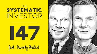 The Systematic Investor #147 | feat. Moritz Seibert