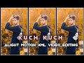 TONY KAKKAR - KUCH KUCH 💥✨|| XML FILE || ALIGHT MOTION || VIDEO EDITING 📥#xml_file   #sadsong