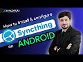 Learn how to set up Syncthing on Android