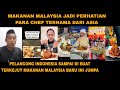 SOAL MAKANAN MALAYSIA MEMANG LUAR BIASA HINGGA TARIK PERHATIAN PELANCONG INDONESIA