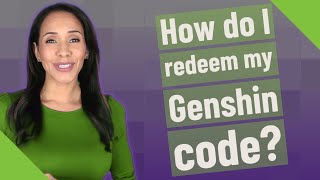 How do I redeem my Genshin code?
