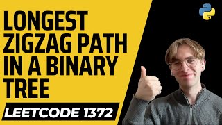 Longest ZigZag Path in a Binary Tree - LeetCode 1372 - Python Solution