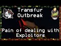 Pain of dealing with Exploitors and dying to them (Transfur Outbreak) #12