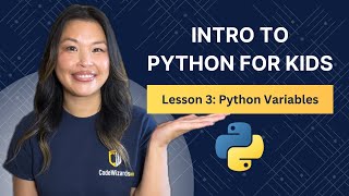 Python Variables - Intro to Python for Kids