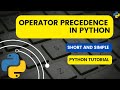 Operator Precedence in Python |  Python Tutorials | Python for beginners