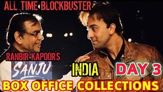 RANBIR KAPOOR'S Sanju Box office Collections day 3 | India | official | ALL TIME BLOCKBUSTER