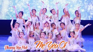 Múa MẸ YÊU ƠI dance performance - CLB Phượng Star | Những Ngôi Sao Mùa Hạ