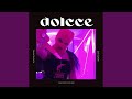 Dolcce (feat. Dj Slxw)