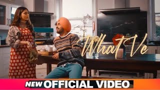 What Ve (official video) | Diljit Dosanjh, Nimrat Khaira | Latest punjabi new song 2021....