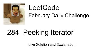 Daily Leetcode #314: Feb 08, 2021 - 284. Peeking Iterator